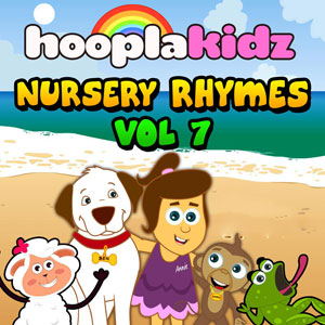 HooplaKidz Nursery Rhymes, Vol. 7 