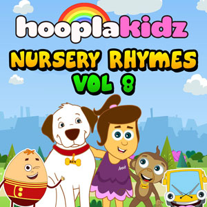 HooplaKidz Nursery Rhymes, Vol. 8 