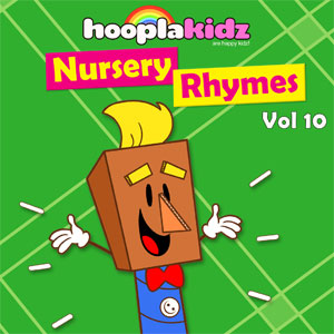 Hooplakidz : Nursery Rhymes, Vol. 10