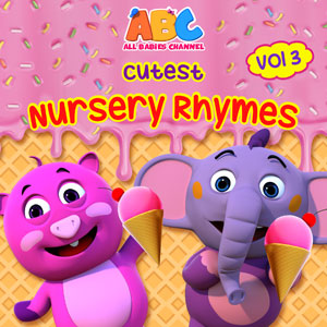 Cutest Nursery Rhymes, Vol. 3