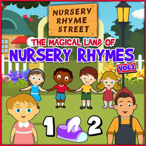 The Magical Land of Nursery Rhymes, Vol. 3 